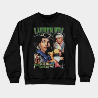 Lauryn Hill Lyrics Crewneck Sweatshirt